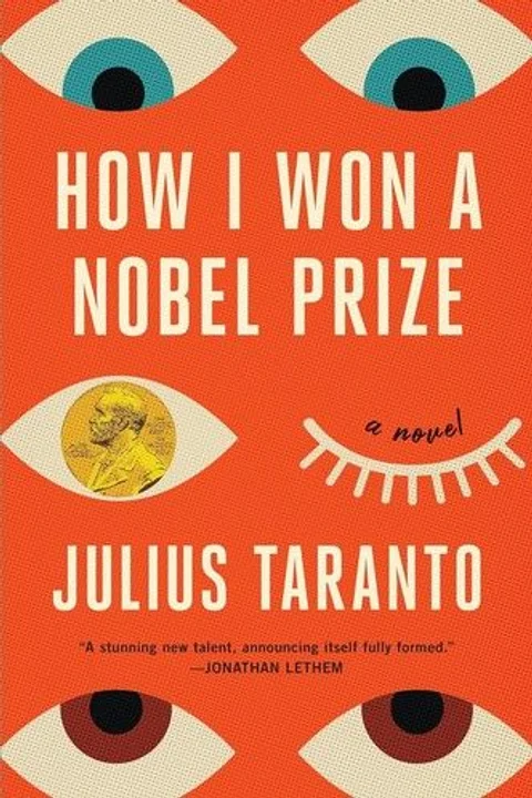 How I Won a Nobel Prize by Julius Taranto